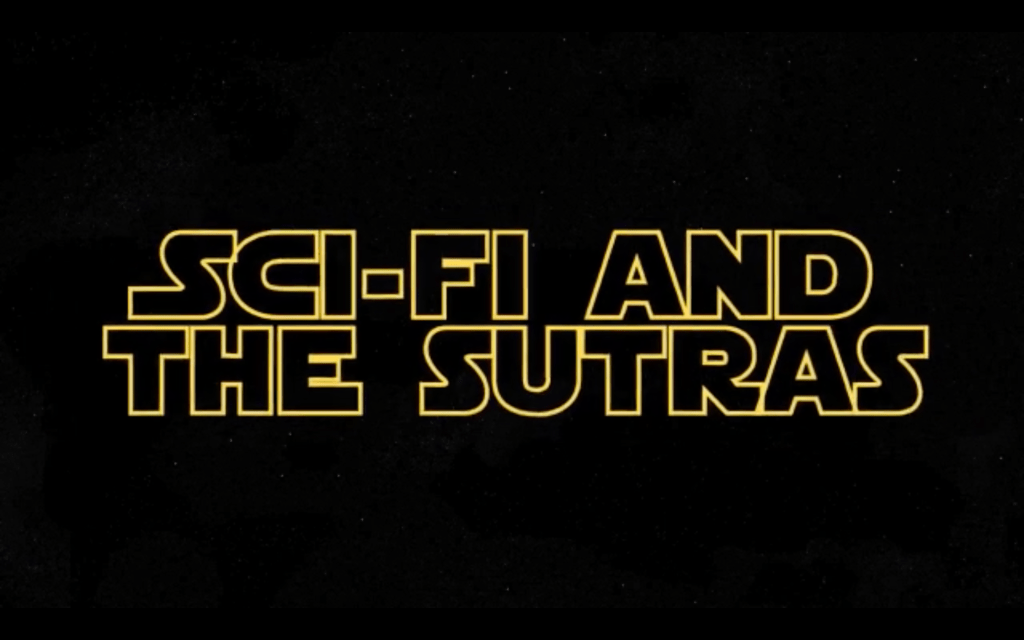 Scifi & The Sutras: Episode&nbsp;One